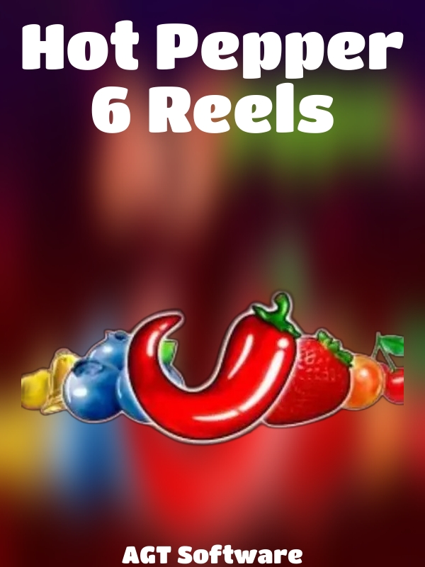 Hot Pepper 6 Reels slot AGT Software