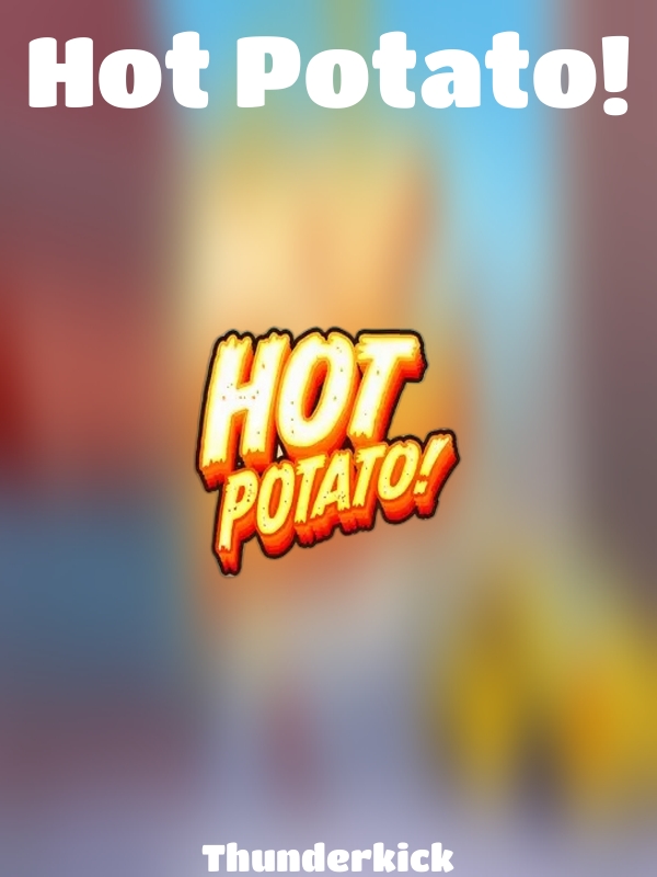 Hot Potato! slot Thunderkick