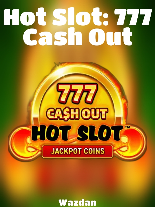 Hot Slot™: 777 Cash Out slot Wazdan