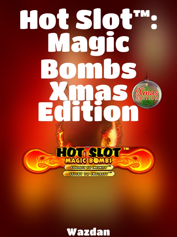 Hot Slot™: Magic Bombs Xmas Edition slot Wazdan