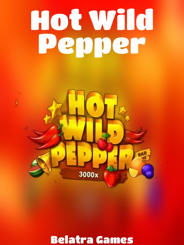 Hot Wild Pepper slot Belatra Games