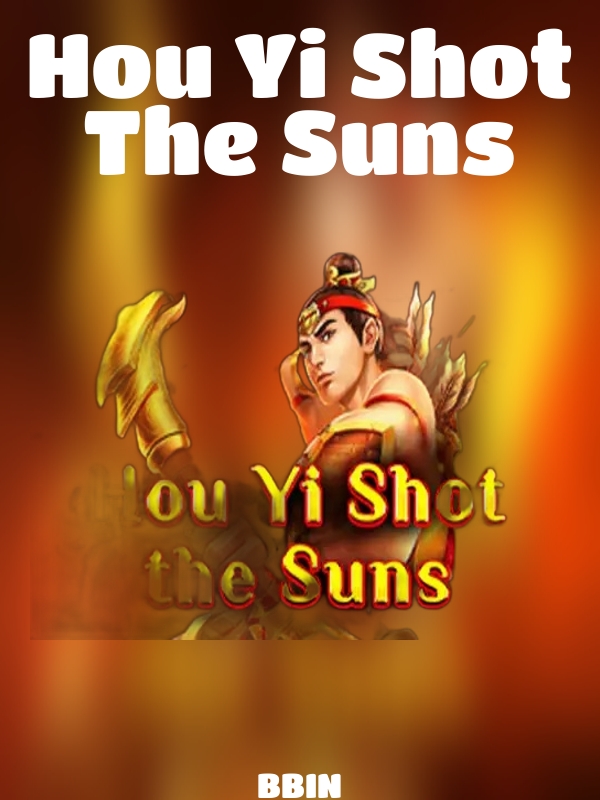 Hou Yi Shot The Suns slot BBIN