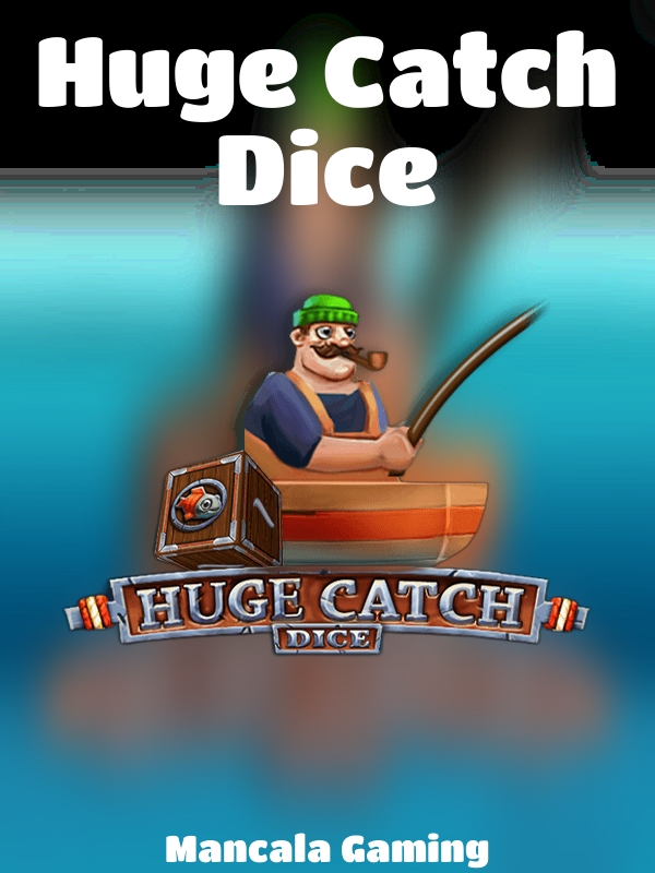 Huge Catch Dice slot Mancala Gaming