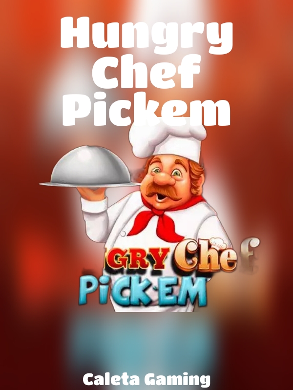 Hungry Chef Pickem slot Caleta Gaming