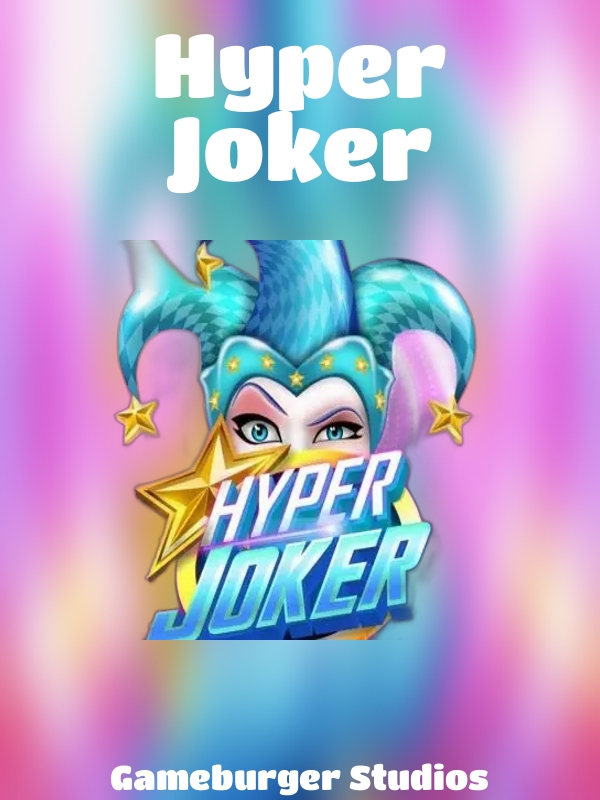 Hyper Joker slot Gameburger Studios