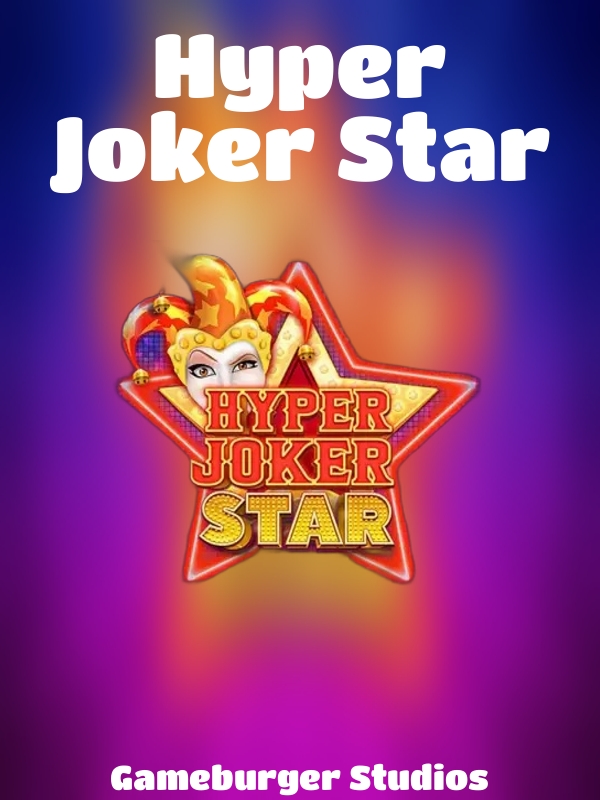 Hyper Joker Star slot Gameburger Studios