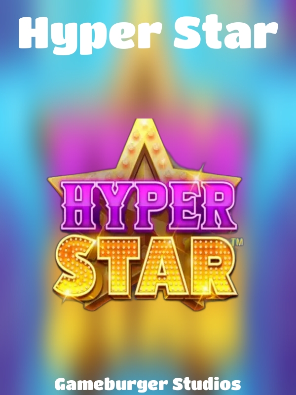 Hyper Star slot Gameburger Studios