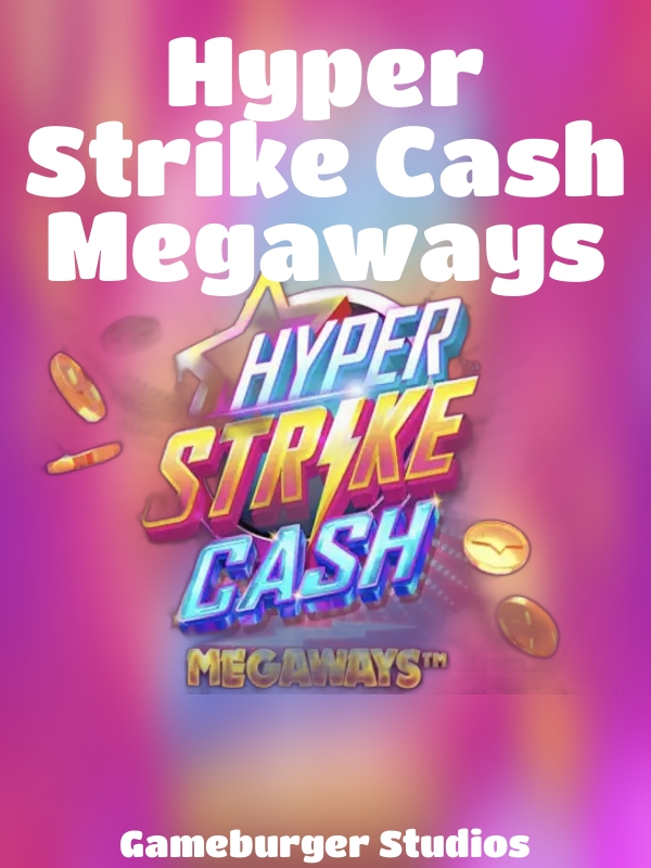 Hyper Strike Cash Megaways slot Gameburger Studios