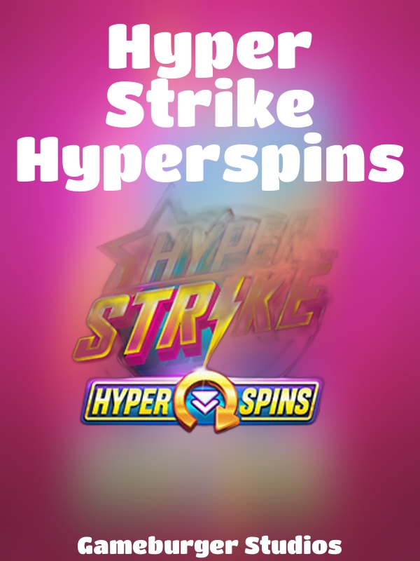 Hyper Strike Hyperspins slot Gameburger Studios