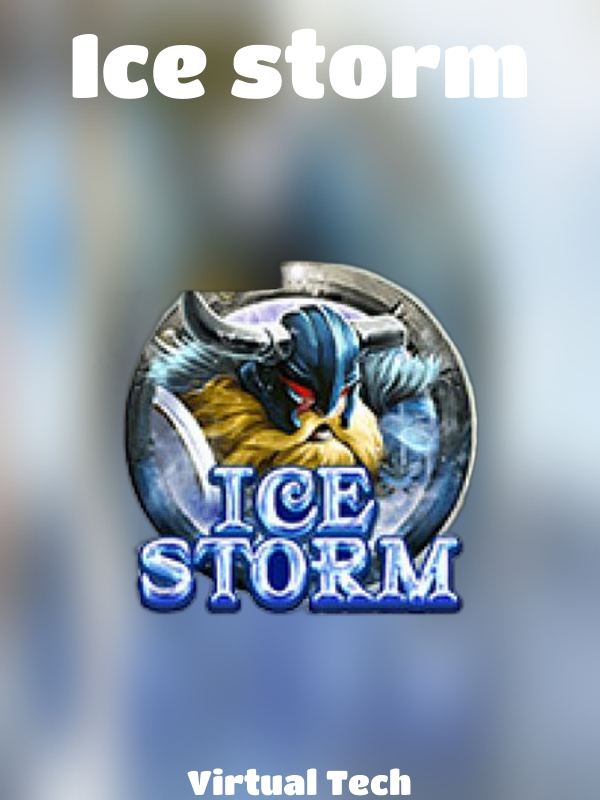 Ice storm slot Virtual Tech