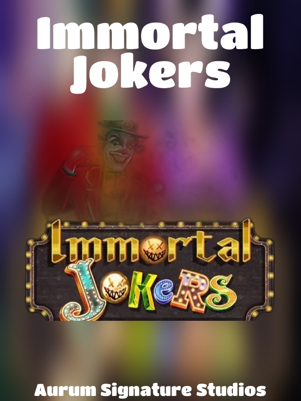 Immortal Jokers slot Aurum Signature Studios