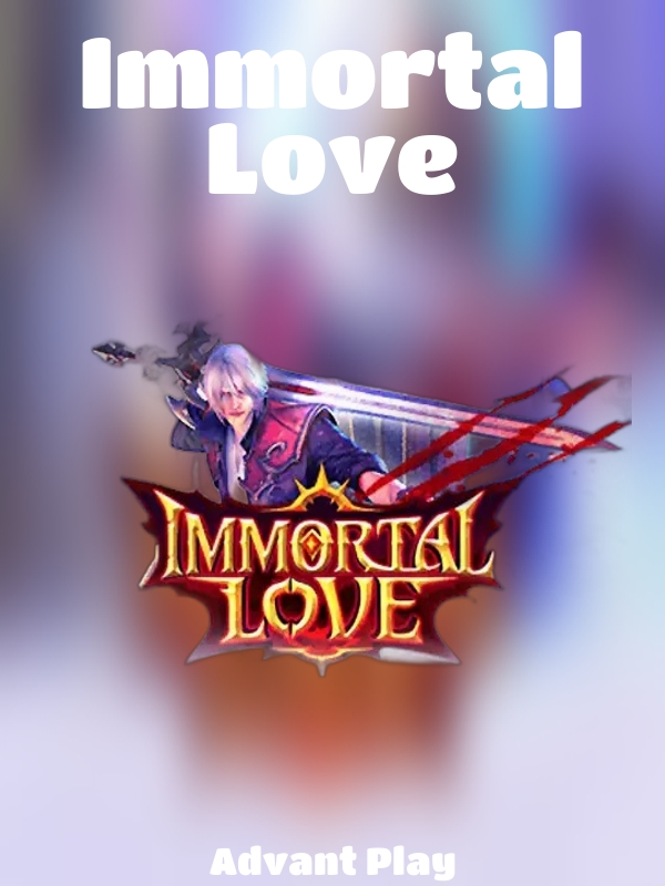 Immortal Love slot Advant Play