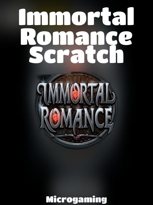 Immortal Romance Scratch slot Microgaming