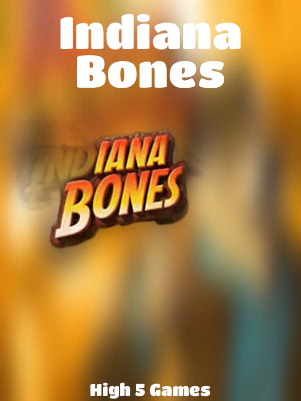 Indiana Bones slot High 5 Games