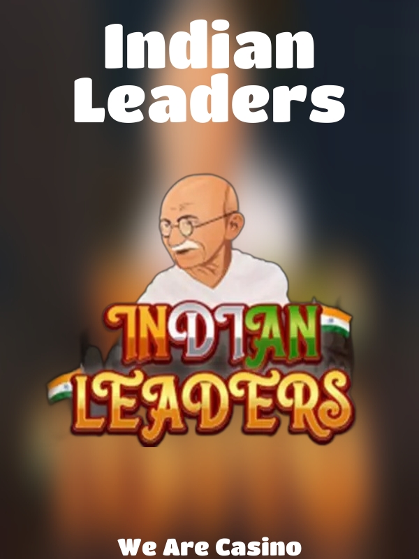 Indian Leaders slot We Are Casino