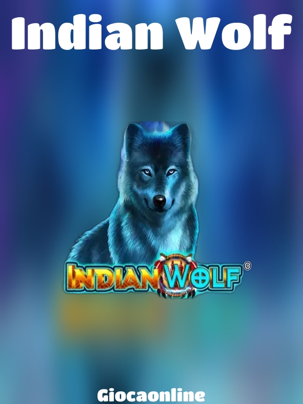 Indian Wolf slot Giocaonline