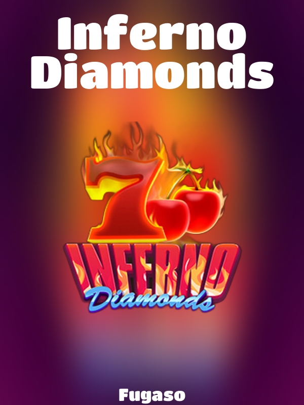 Inferno Diamonds slot Fugaso