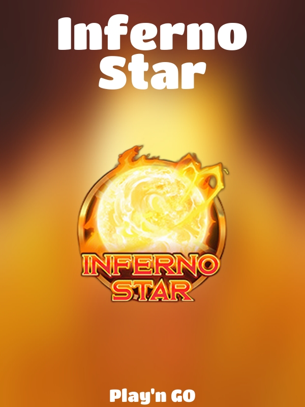 Inferno Star slot Play'n GO