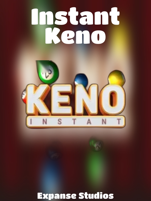 Instant Keno slot Expanse Studios