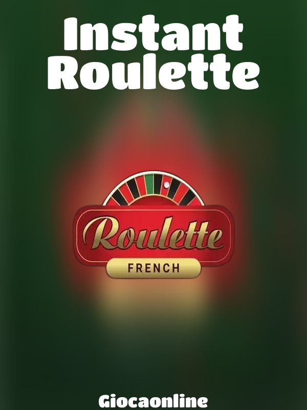 Instant Roulette slot Giocaonline