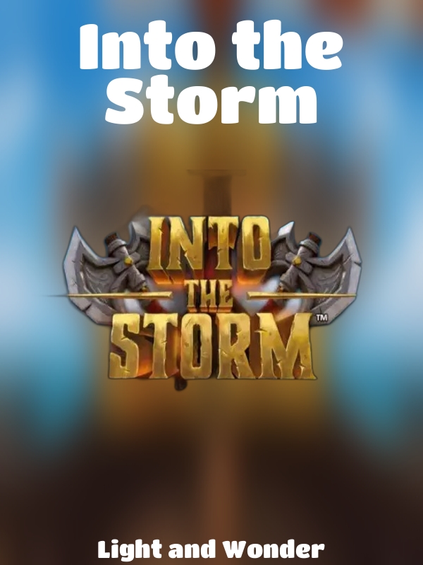 Into the Storm slot Light and Wonder