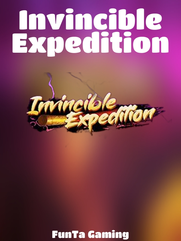 Invincible Expedition slot FunTa Gaming