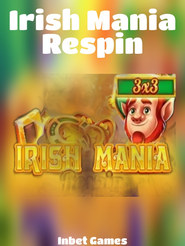 Irish Mania Respin slot Inbet Games