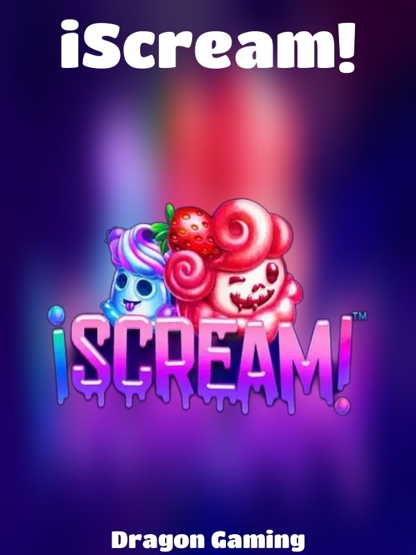 iScream! slot Dragon Gaming