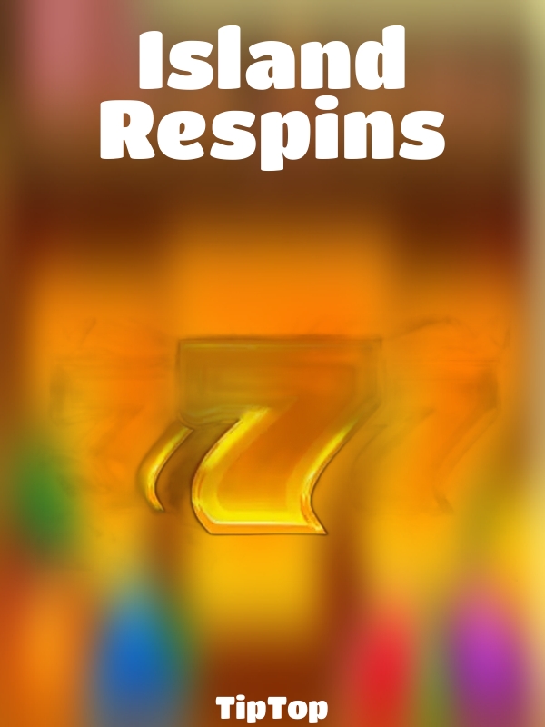 Island Respins slot TipTop