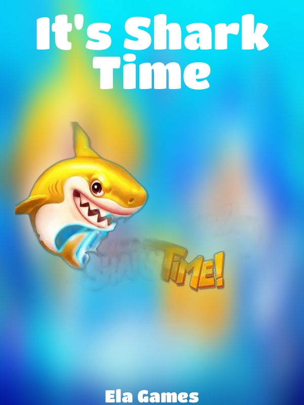 It's Shark Time slot Ela Games