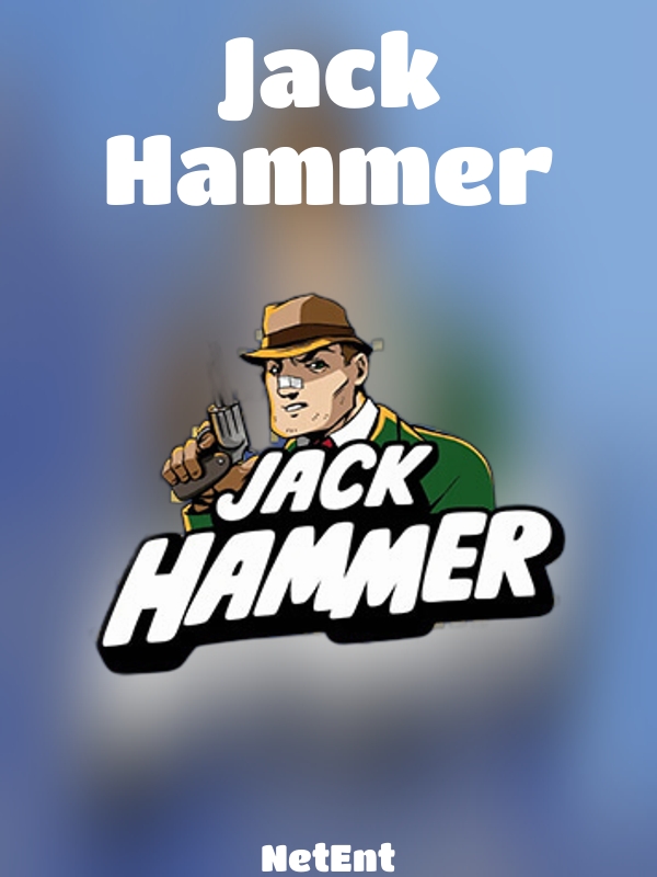 Jack Hammer slot NetEnt