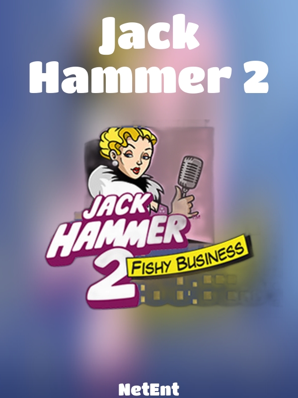 Jack Hammer 2 slot NetEnt