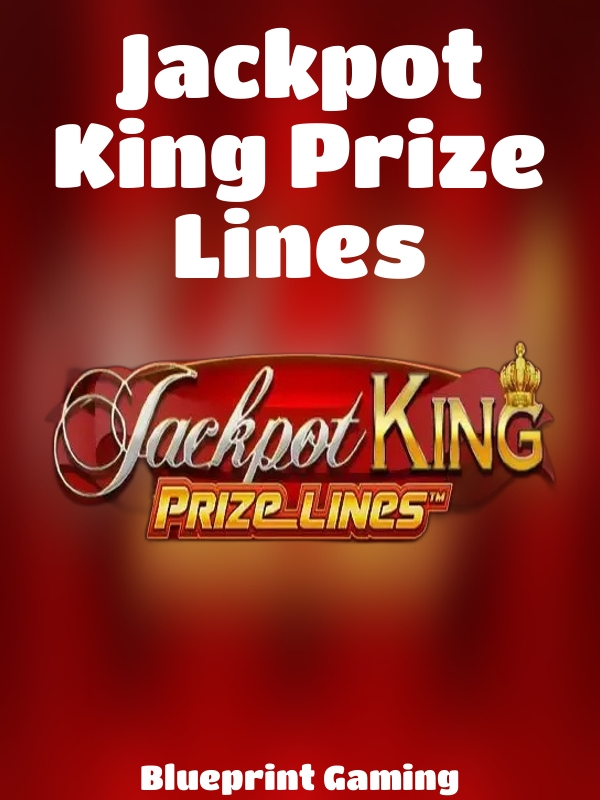 Jackpot King Prize Lines slot Blueprint Gaming