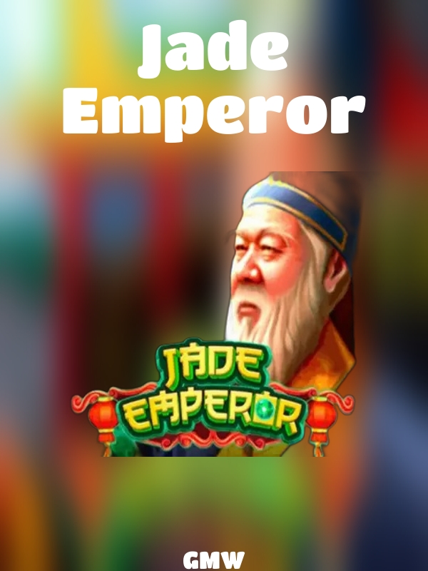 Jade Emperor slot GMW