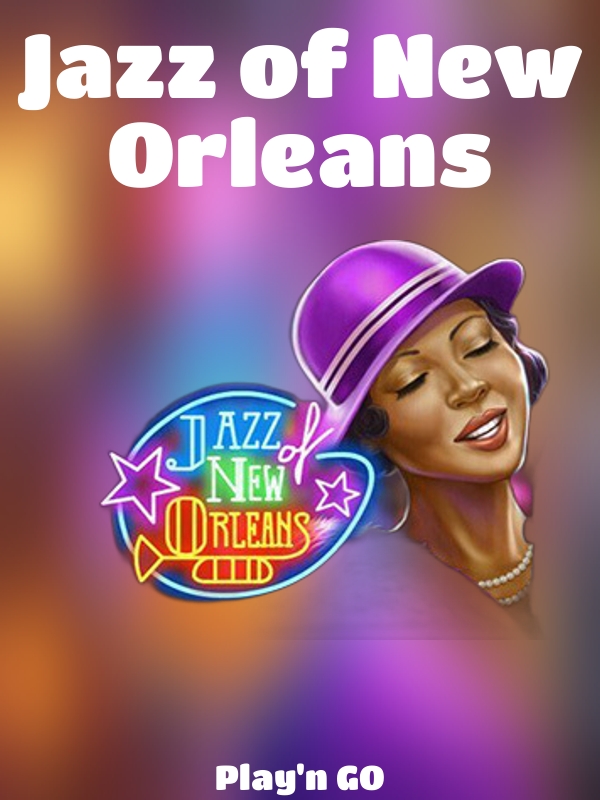 Jazz of New Orleans slot Play'n GO