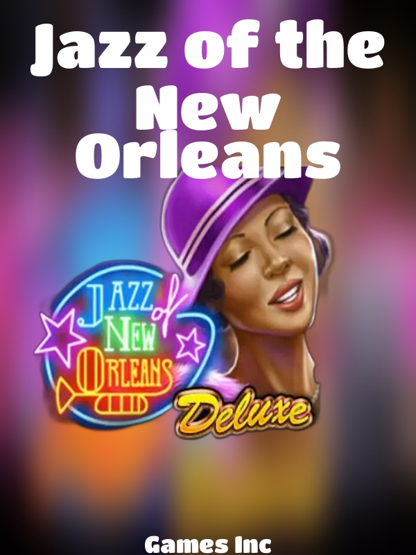 Jazz of the New Orleans slot Games Inc