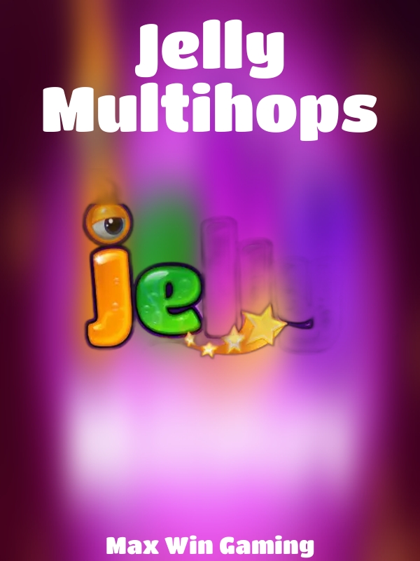 Jelly Multihops slot Max Win Gaming