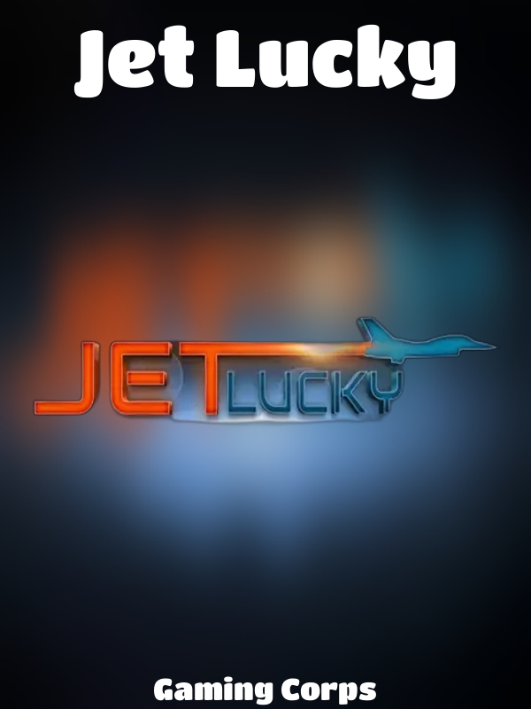 Jet Lucky slot Gaming Corps