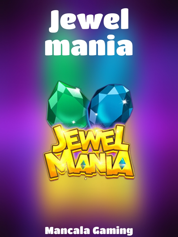 Jewel mania slot Mancala Gaming