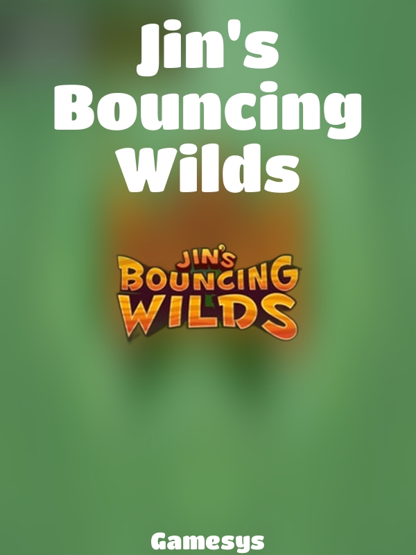 Jin's Bouncing Wilds slot Gamesys