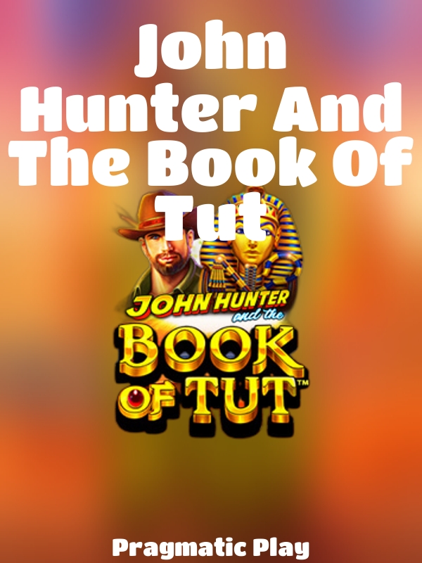 John Hunter And The Book Of Tut slot Pragmatic Play