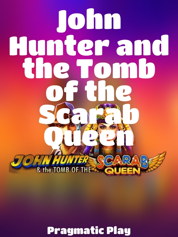 John Hunter and the Tomb of the Scarab Queen slot Pragmatic Play