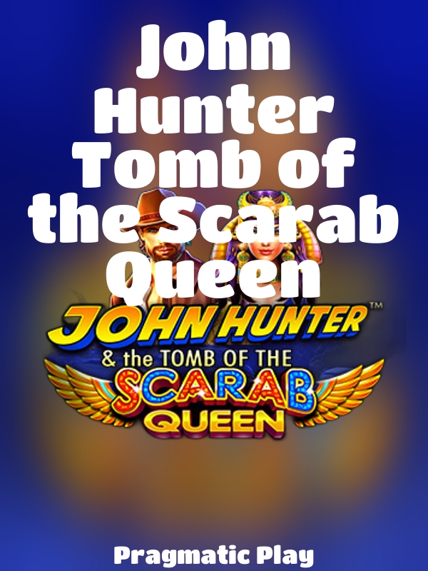 John Hunter Tomb of the Scarab Queen slot Pragmatic Play