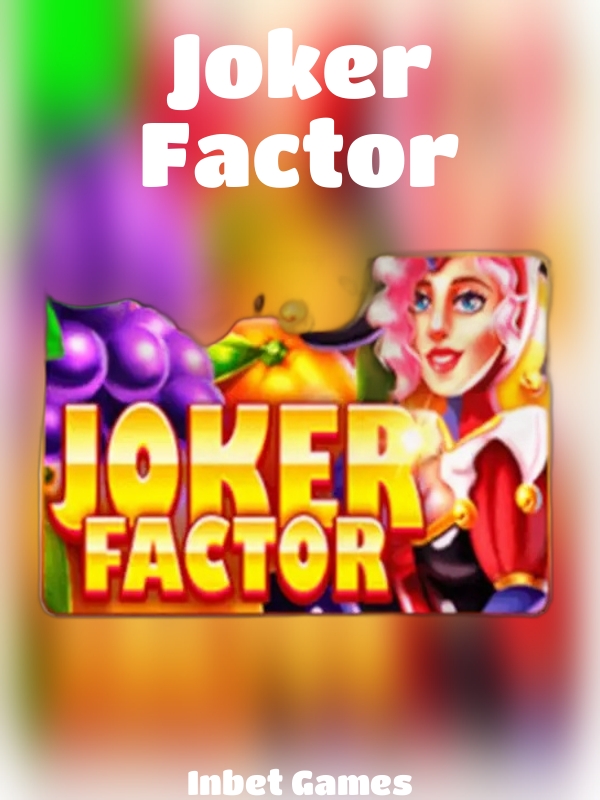 Joker Factor slot Inbet Games