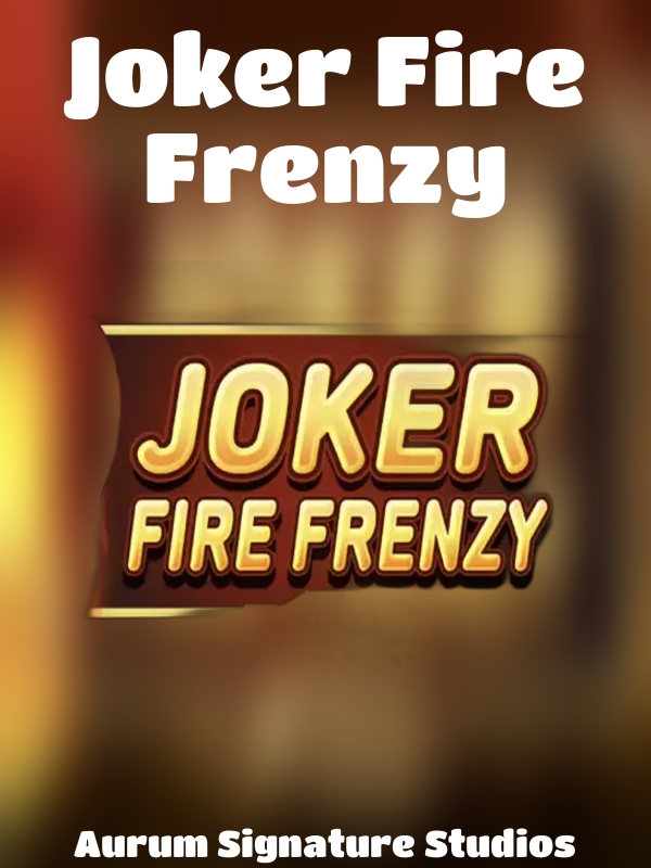 Joker Fire Frenzy slot Aurum Signature Studios