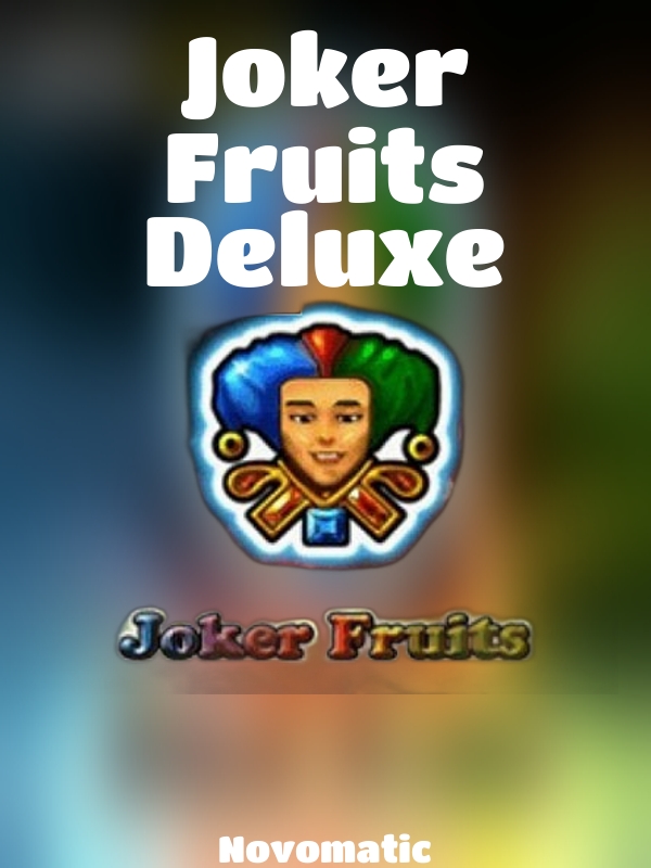 Joker Fruits Deluxe slot Novomatic 