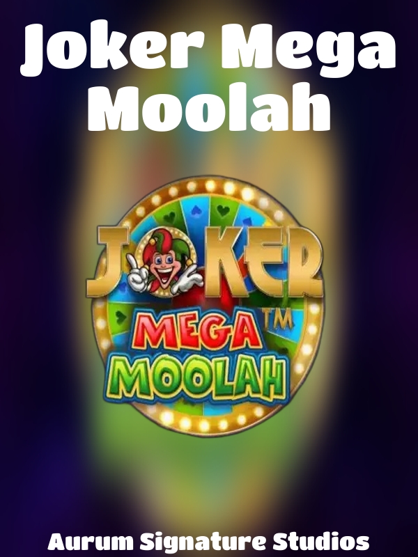 Joker Mega Moolah slot Aurum Signature Studios