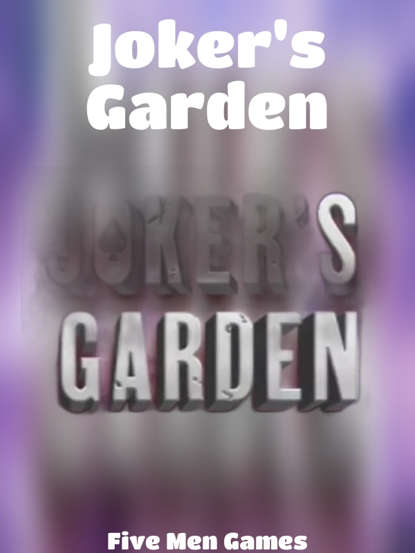 Joker's Garden slot Five Men Games