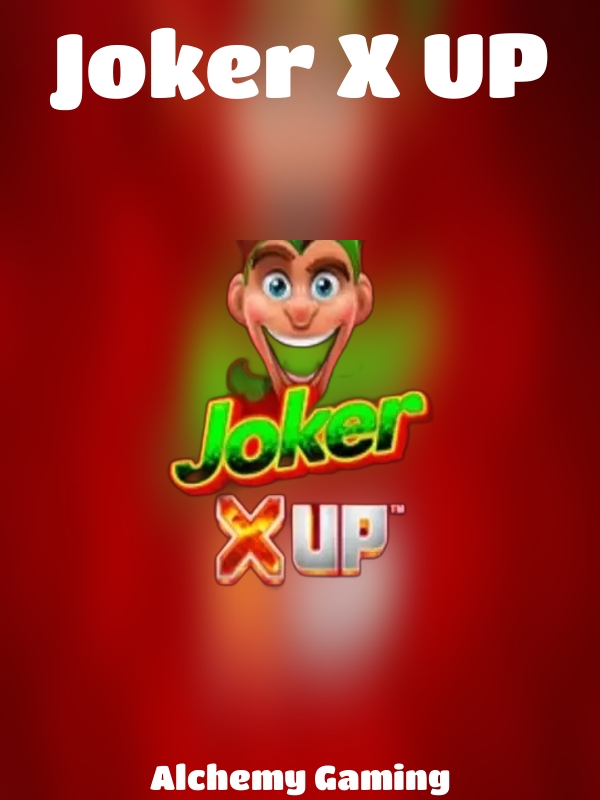 Joker X UP slot Alchemy Gaming