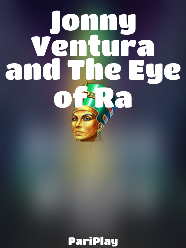 Jonny Ventura and The Eye of Ra slot PariPlay